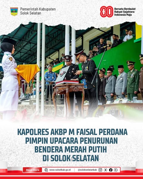 Kapolres AKBP M Faisal Perdana Pimpin Upacara Penurunan Bendera Merah Putih di Solok Selatan